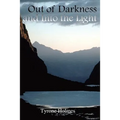 Out of Darkness and Into the Light