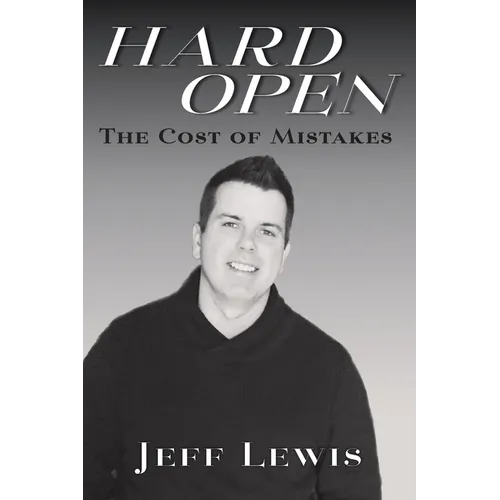 Hard Open: The Cost of Mistakes