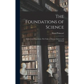 The Foundations of Science: Science and Hypothesis, The Value of Science Science and Methods