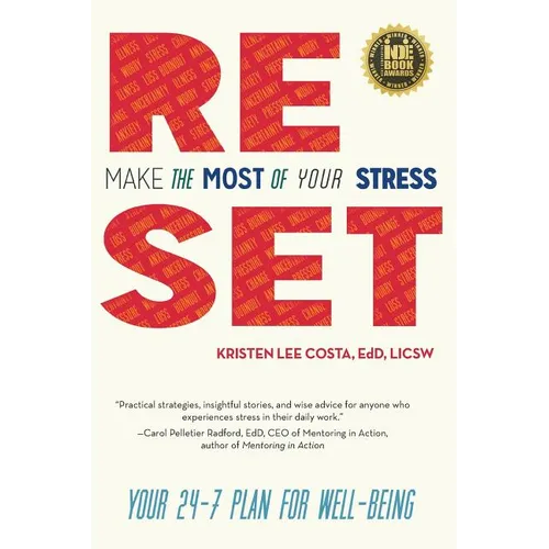 Reset: Make the Most of Your Stress: Your 24-7 Plan for Well-Being