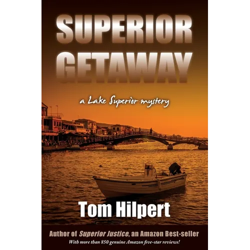 Superior Getaway: a Lake Superior mystery