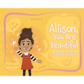 Allison, You Are Beautiful
