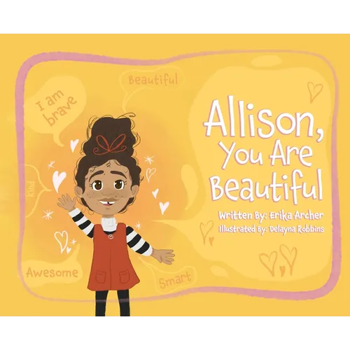 Allison, You Are Beautiful