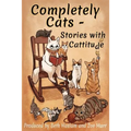 Completely Cats - Stories with Cattitude