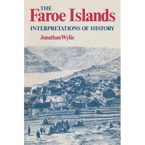 The Faroe Islands: Interpretations of History
