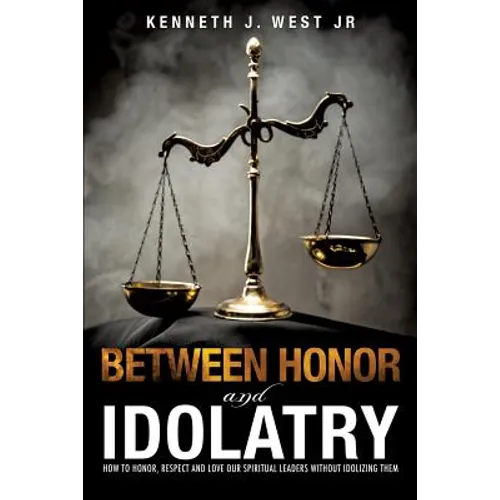 Between Honor and Idolatry