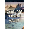 Scratch a Thief / House of Evil