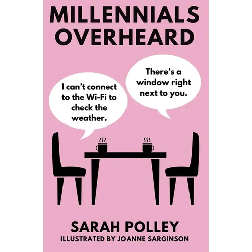 Millennials Overheard