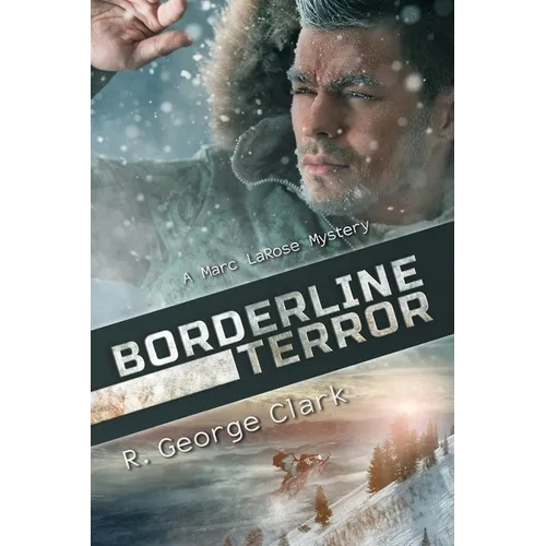 Borderline Terror: A Marc LaRose Mystery
