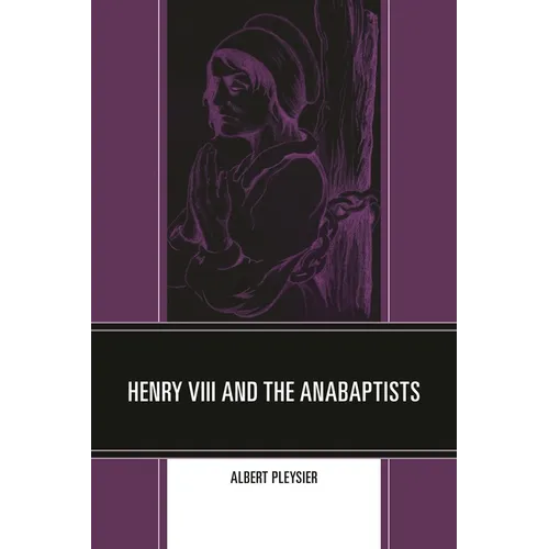 Henry VIII and the Anabaptists