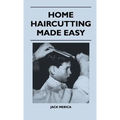 Home Haircutting Made Easy