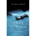 Once Hunted (A Riley Paige Mystery-Book 5)