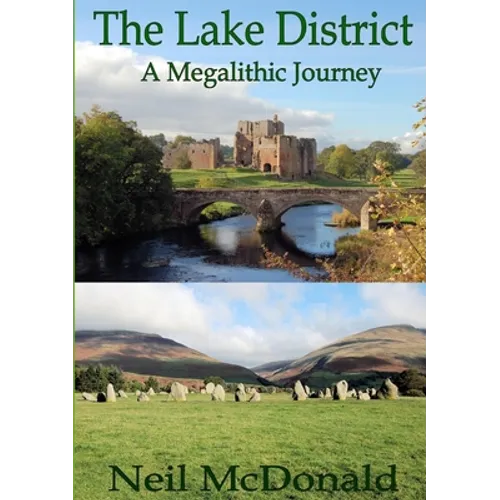 Lake District, A Megalithic Journey