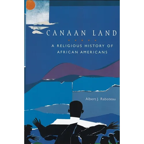 Canaan Land: A Religious History of African Americans