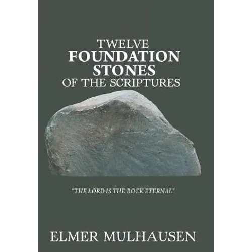 Twelve Foundation Stones of the Scriptures
