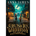 Chronicles of Whetherwhy: The Age of Enchantment