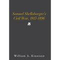 Samuel Shellabarger's Civil War, 1817-1896