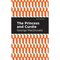 The Princess and Curdie: A Pastrol Novel