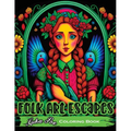 Folk Art Escapes: Coloring Book for Adults Featuring Intricate Designs and Patterns Inspired by Traditional Folk Art From Around the World