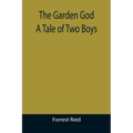 The Garden God: A Tale of Two Boys