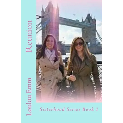 Reunion: Sisterhood Series Book 1