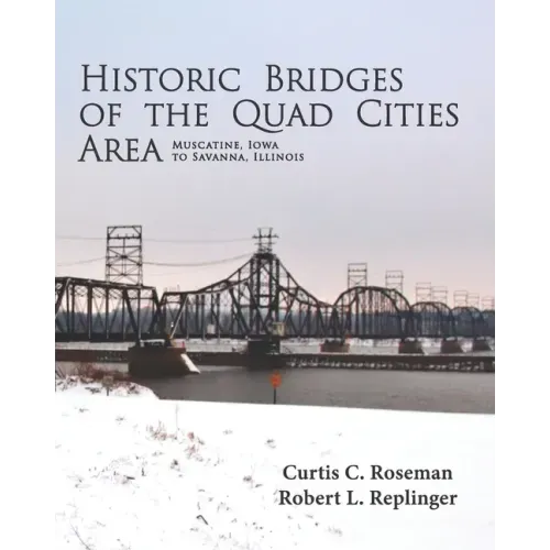 Historic Bridges of the Quad Cities Area