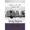 Return To The Snake Pit: Saving Hargrove
