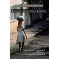 Beyond Theological Tourism