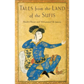 Tales from the Land of the Sufis