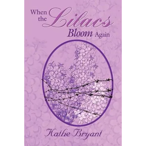 When the Lilacs Bloom Again