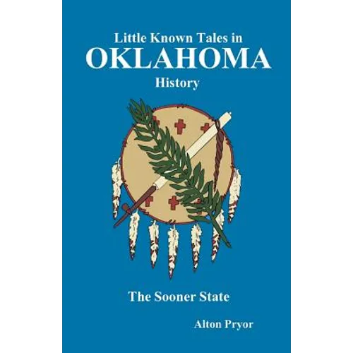 Little Known Tales in Oklahoma History