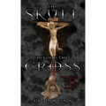 The Skull Beyond the Cross: Guardians of the Secrets Book 2