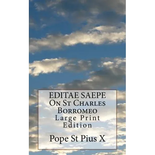 EDITAE SAEPE On St Charles Borromeo: Large Print Edition