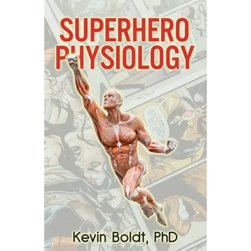 Superhero Physiology - Paperback