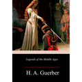 Legends of the Middle Ages