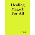 Healing Magick For All