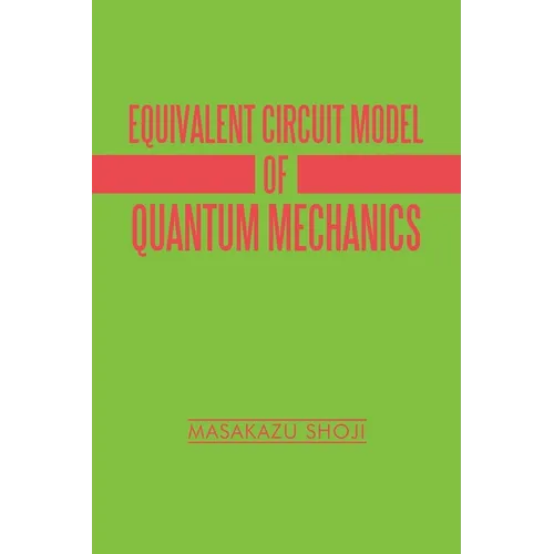 Equivalent Circuit Model of Quantum Mechanics