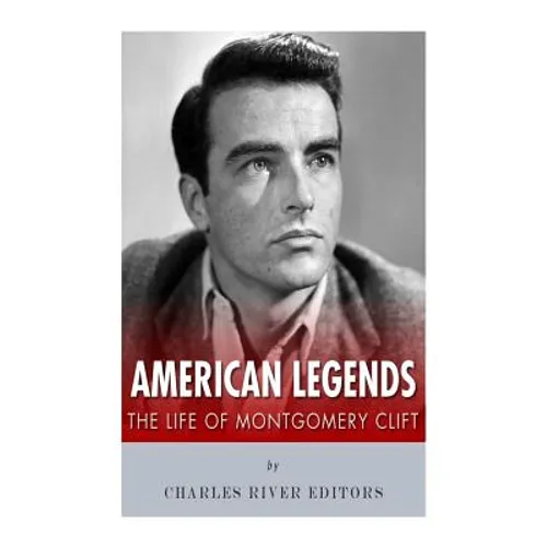 American Legends: The Life of Montgomery Clift