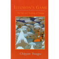 Illusion's Game: The Life and Teaching of Naropa