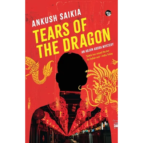 Tears of the Dragon an Arjun Arora Mystery