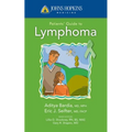 Johns Hopkins Patients' Guide to Lymphoma