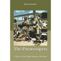 The Paratroopers: A Story of the 82nd Airborne Division