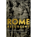 Rome Resurgent: War and Empire in the Age of Justinian