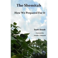 The Shemitah How We Prepared For It