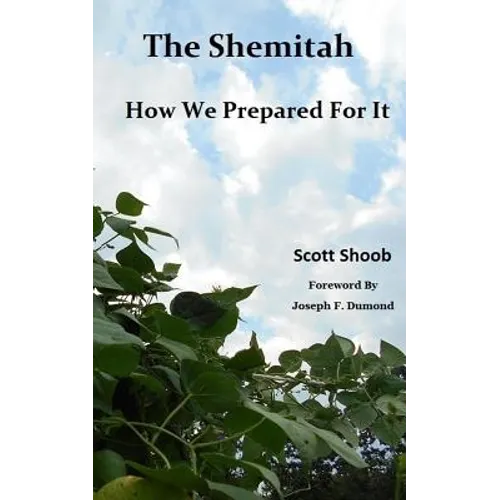 The Shemitah How We Prepared For It