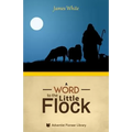 A Word to the "Little Flock"