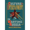 Culture and Entertainment in Wartime Russia