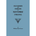 Old Homes and Families in Nottoway [Virginia]