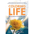 Coloring Life: How Loss Invites Us to Live More Vibrant Lives