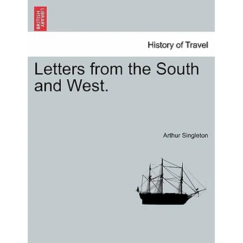 Letters from the South and West.